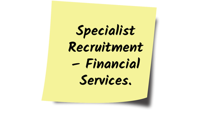Recruiting in Financial Services? Sometimes you need a Specialist.