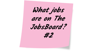What jobs are on The JobsBoard? #2