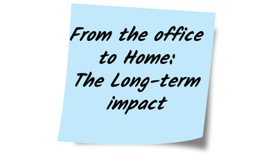 From Office to Home: The Long-Term Impact