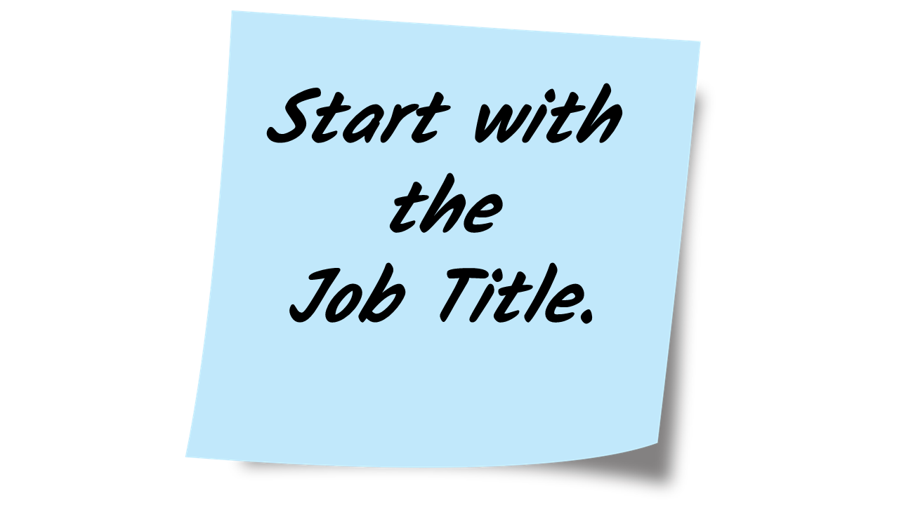 Start with the Job Title