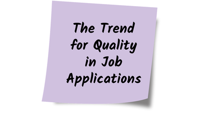 The Trend for Quality in Job Applications